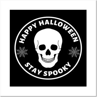 Happy Halloween - Stay Spooky Posters and Art